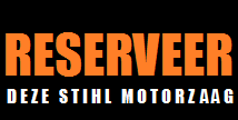 RESERVEER STIHL MOTORZAAG >